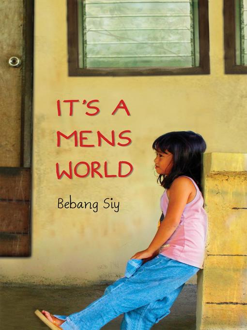 Title details for It's a Mens World by Bebang Siy - Available